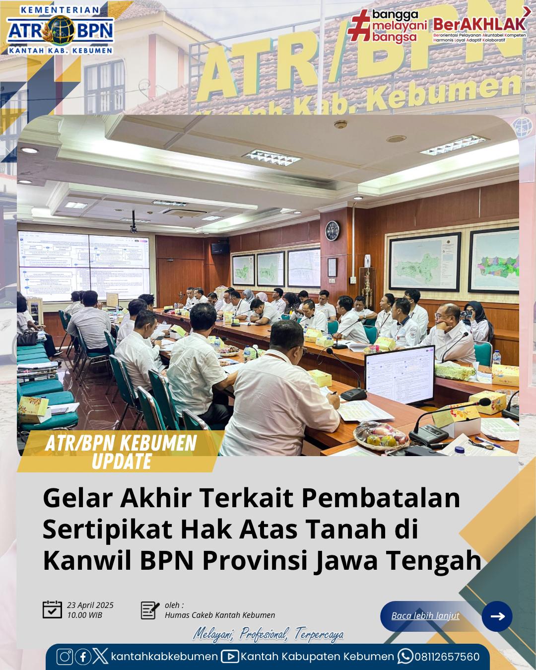 Gelar Akhir Permohonan Pembatalan Sertipikat Hak Atas Tanah di Kantor Wilayah Badan Pertanahan Nasional Provinsi Jawa Tengah