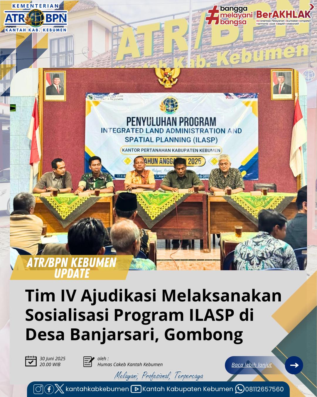 Tim IV Adjudikasi PTSL Melaksanakan Penyuluhan Program Integrated Land Adminstration and Spatial Planning (ILASP) di Desa Banjarsari Kecamatan Gombong