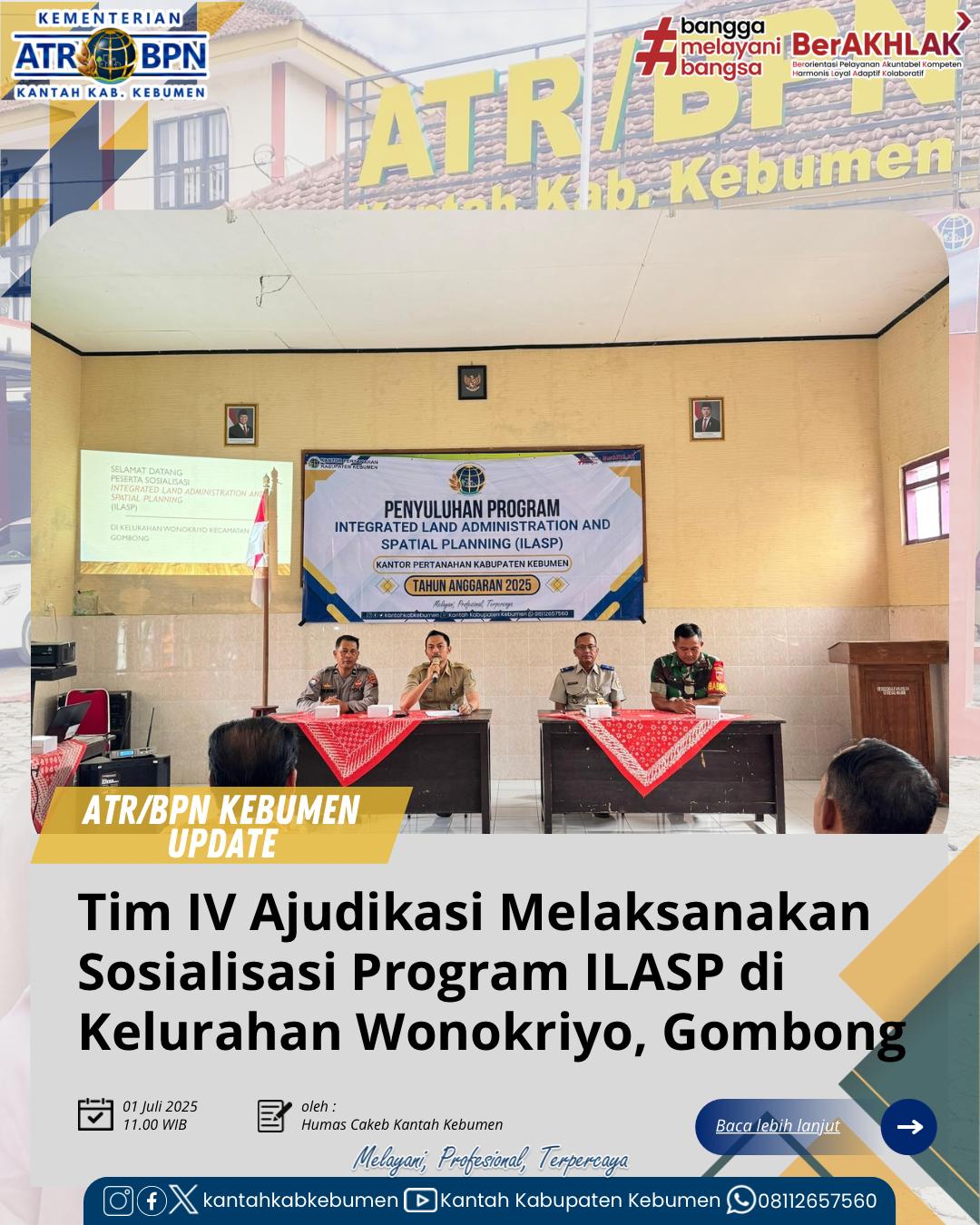 Tim IV Adjudikasi PTSL Melaksanakan Penyuluhan Program Integrated Land Adminstration and Spatial Planning (ILASP) di Kelurahan Wonokriyo, Kecamatan Gombong