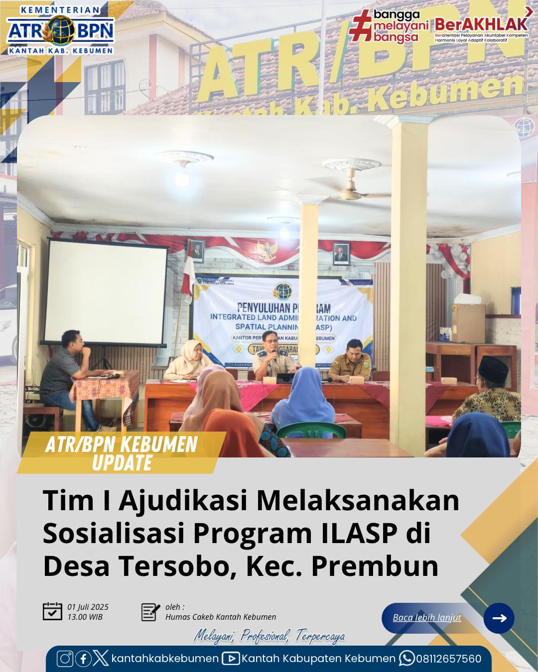 Tim I Adjudikasi PTSL Melaksanakan Penyuluhan Program Integrated Land Adminstration and Spatial Planning (ILASP) di Desa Tersobo Kecamatan Prembun