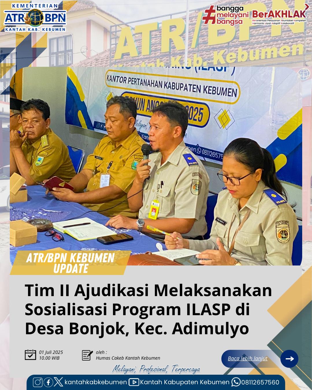 Tim II Ajudikasi PTSL Melaksanakan Penyuluhan Program Integrated Land Adminstration and Spatial Planning (ILASP) di Desa Bonjok, Kecamatan Adimulyo
