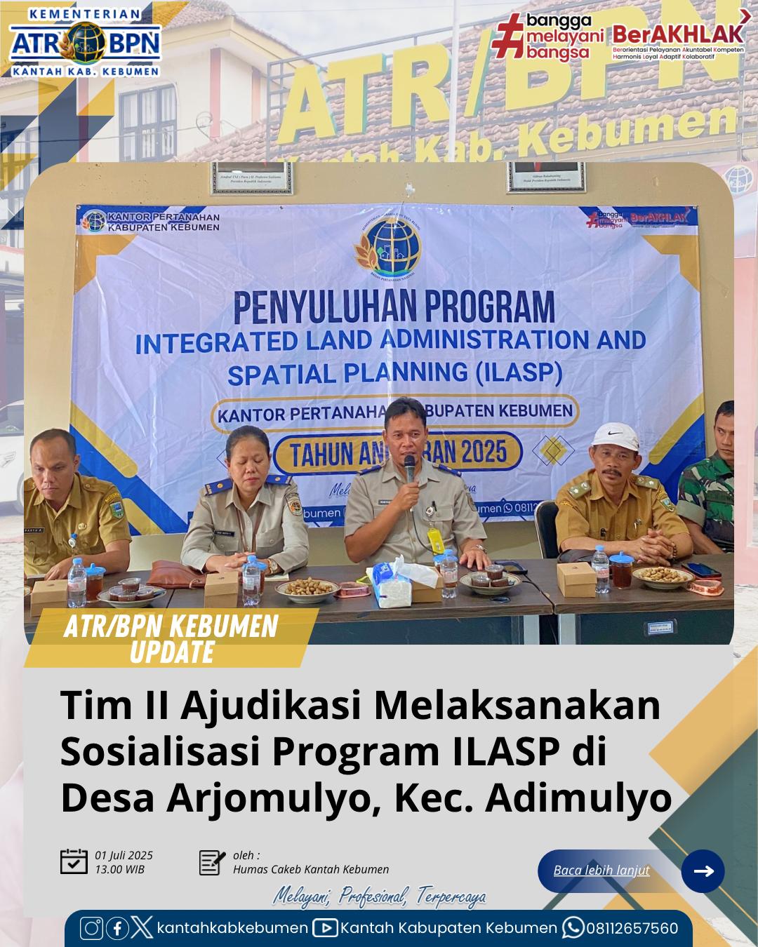 Tim II Ajudikasi PTSL Melaksanakan Penyuluhan Program Integrated Land Adminstration and Spatial Planning (ILASP) di Desa Arjomulyo, Kecamatan Adimulyo