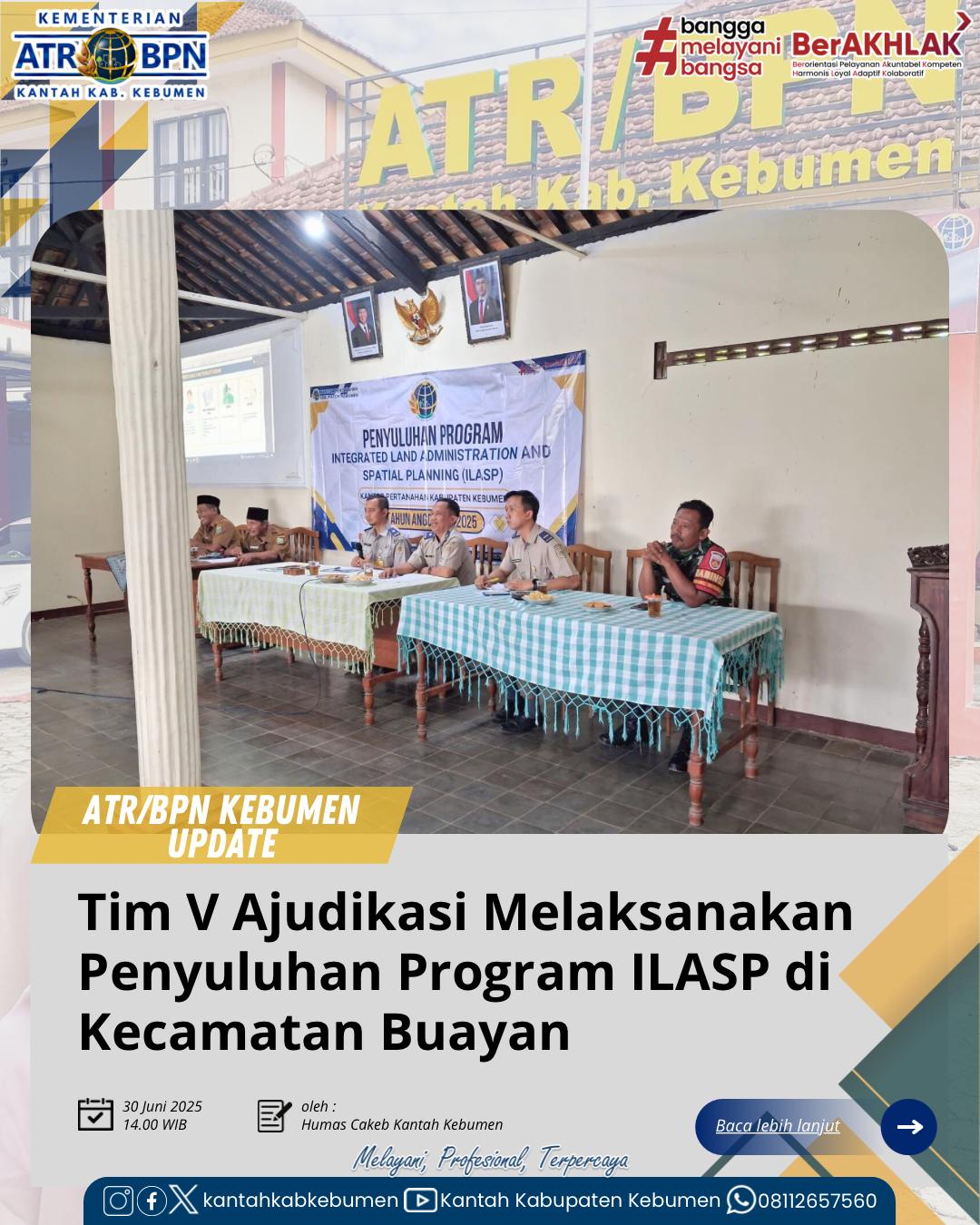 Tim V Panitia Adjudikasi melaksanakan Penyuluhan Program Integrated Land Adminstration and Spatial Planning (ILASP) di Kecamatan Buayan