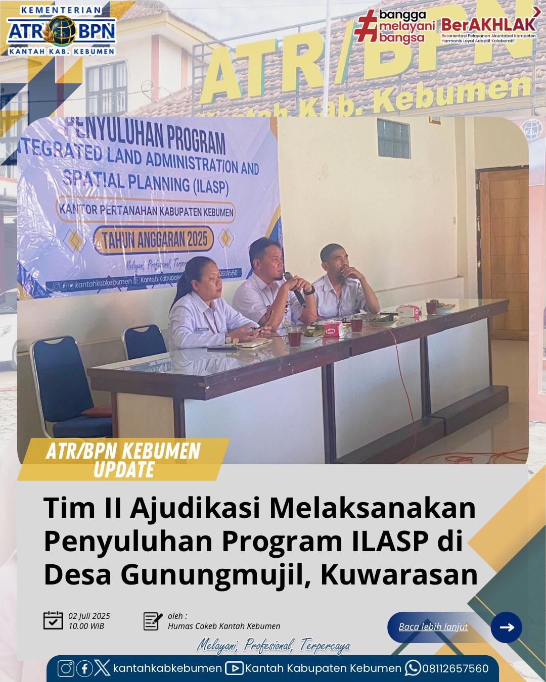 Tim II Adjudikasi PTSL melaksanakan Penyuluhan Program Integrated Land Adminstration and Spatial Planning (ILASP) di Desa Gunungmuji, Kecamatan Kuwarasan