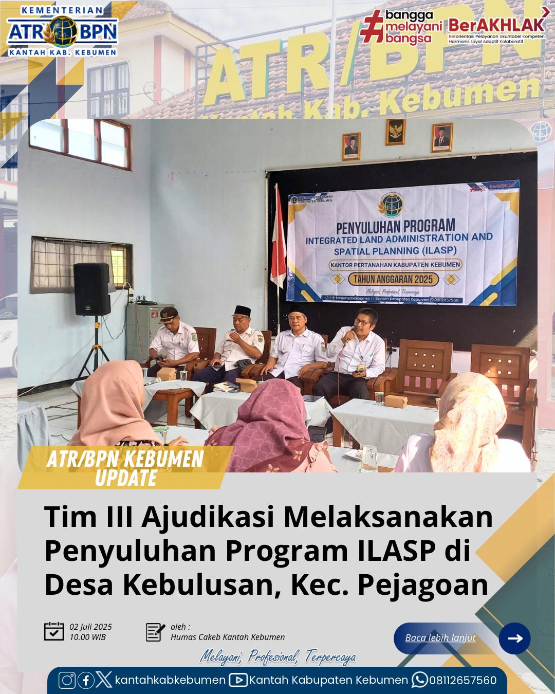 Tim III Adjudikasi PTSL melaksanakan Penyuluhan Program Integrated Land Adminstration and Spatial Planning (ILASP) di Desa Kebulusan, Kecamatan Pejagoan