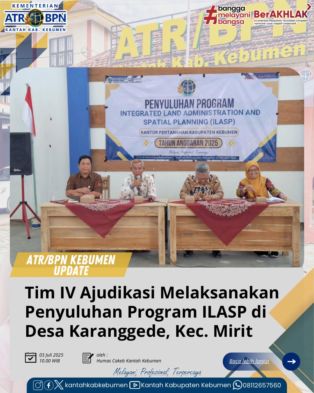Tim IV Adjudikasi PTSL melaksanakan Penyuluhan Program Integrated Land Adminstration and Spatial Planning (ILASP) di Desa Karanggede, Kecamatan Mirit