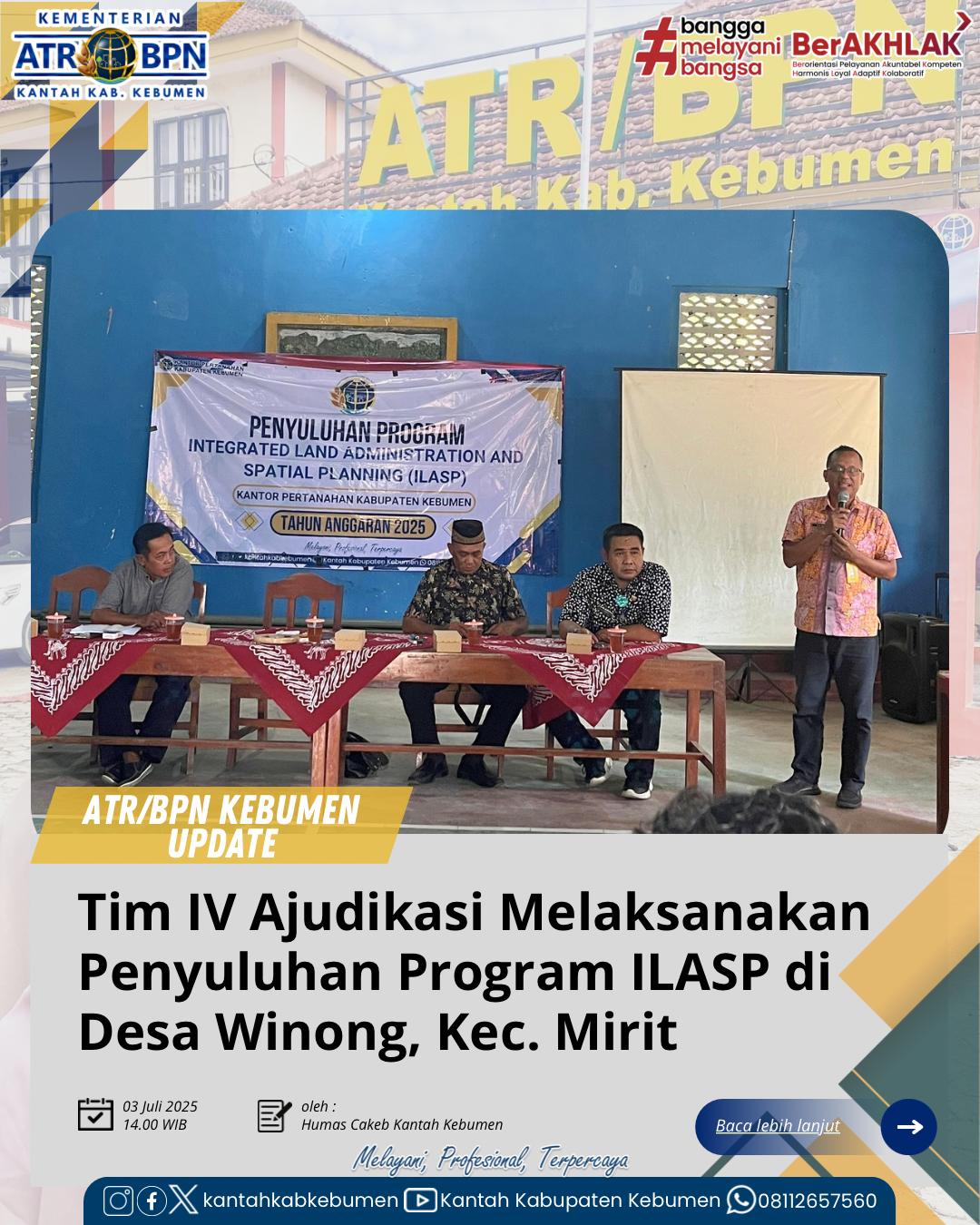 Tim IV Adjudikasi PTSL melaksanakan Penyuluhan Program Integrated Land Adminstration and Spatial Planning (ILASP) di Desa Winong, Kecamatan Mirit
