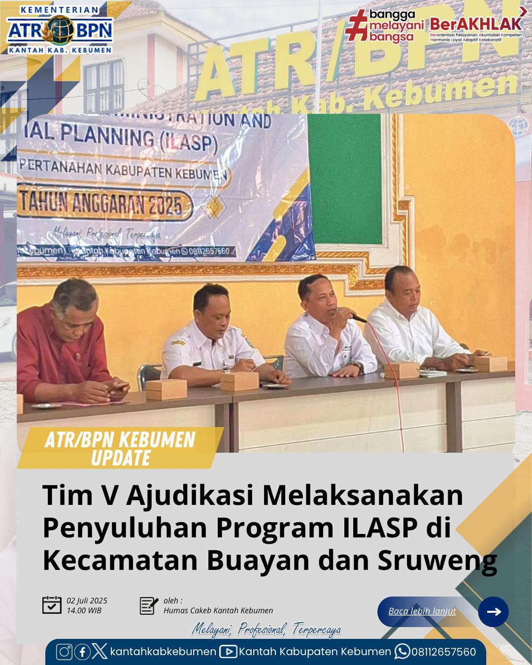 Tim V Panitia Adjudikasi melaksanakan Penyuluhan Program Integrated Land Adminstration and Spatial Planning (ILASP) di Kecamatan Buayan dan Sruweng