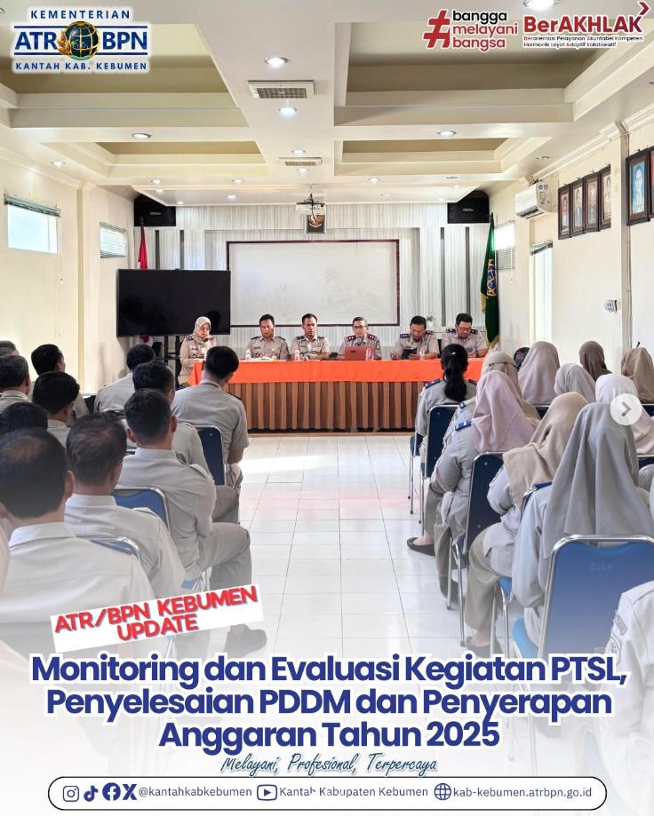 Rapat Monitoring dan Evaluasi Kegiatan PTSL, Penyelesaian PDDM, serta Penyerapan Anggaran Tahun 2025