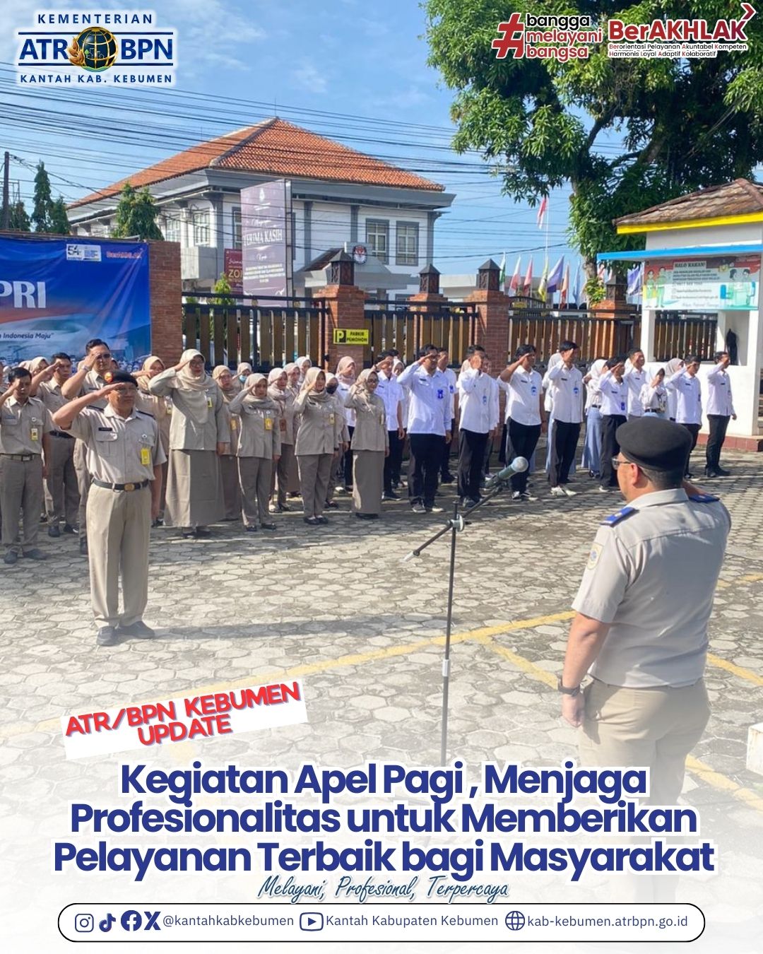 Kegiatan Apel Pagi , Menjaga Profesionalitas untuk Memberikan Pelayanan Terbaik bagi Masyarakat