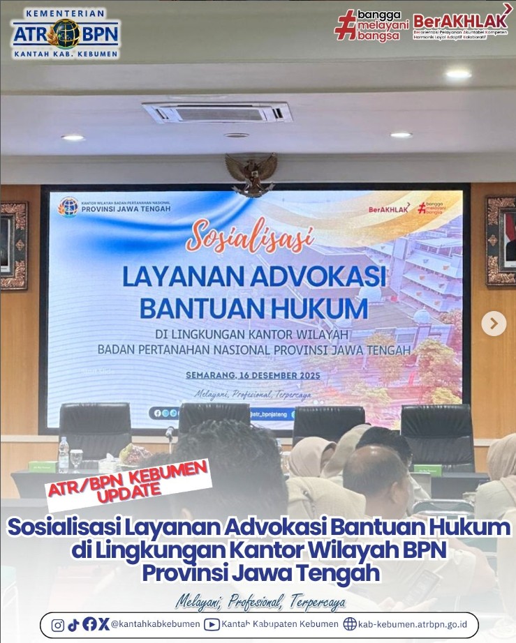 Sosialisasi Layanan Advokasi Bantuan Hukum yang diselenggarakan di Aula Sentosa Kantor Wilayah BPN Provinsi Jawa Tengah