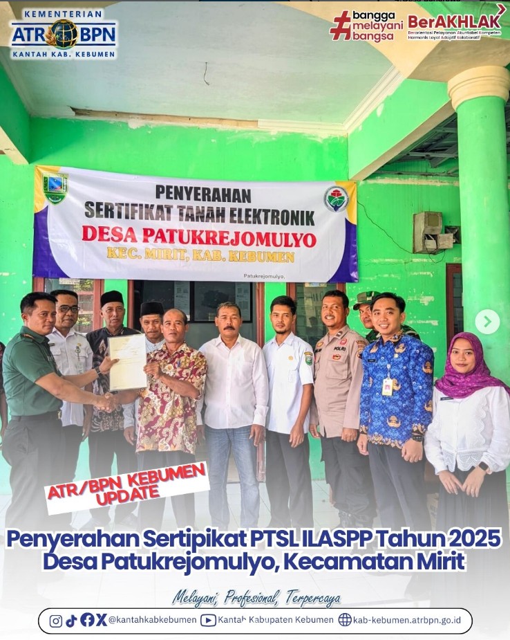 Penyerahan Sertipikat Tanah dalam Program PTSL ILASPP Tahun 2025 yang bertempat di Desa Patukrejomulyo, Kecamatan Mirit
