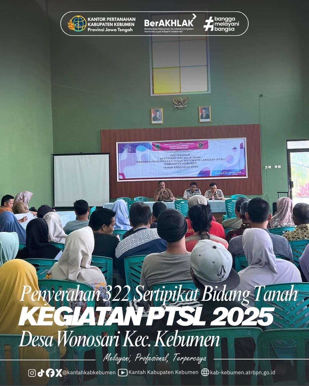 Penyerahan 322 Sertipikat Kegiatan PTSL Tahun 2025 di Desa Wonosari Kec. Kebumen